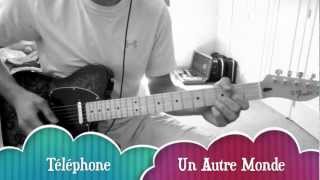 Téléphone - Un Autre Monde - Cover Guitare (Accords & Riffs) chords