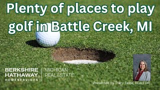 Golf courses of Battle Creek, Michigan
