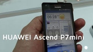 HUAWEI Ascend P7 mini Hands-on