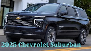 New 2025 Chevrolet Suburban Interior, Features and Technology