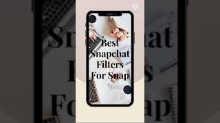 Snapchat | Best Snapchat Filters For Snap | Best Snapchat Filters | screenshot 2