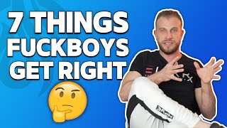7 Things We Can Learn from Fuckboys (Why They Are So Successful)