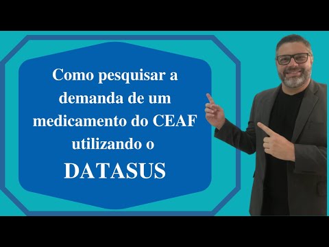 Como pesquisar a demanda de um medicamento do CEAF utilizando o DATASUS