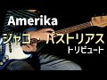 Amerika/Jaco Pastorius Cover 2022.09.21