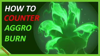 |LoR| How to COUNTER Aggro Burn?