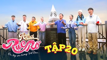 Hành Trình Rực Rỡ | Tập 20: Dương Lâm "thở gấp" chinh phục đỉnh Fansipan, Trường Giang "hại" Negav