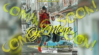 Yohan Manuel & JPeace - Oye Mama (Coming Soon)