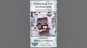 Finnabair 101: Glitter sets - Simple glittery embellishments by @ArtAndJunk_byWiola #mixedmedia