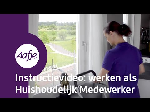 Instructievideo: werken als Huishoudelijk Medewerker bij Aafje Hulpthuis