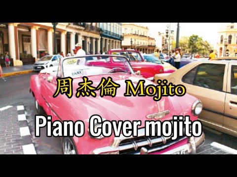 周杰倫鋼琴 周杰倫 Mojito 1 Hour 鋼琴 Piano Cover Mojito 背景音樂鋼琴 周杰倫Piano Cover 周杰伦 Mojito 钢琴 Mojito Bgm 鋼琴流行曲
