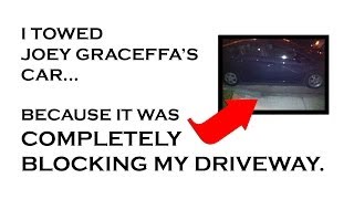 I TOWED JOEY GRACEFFA'S CAR Wealth