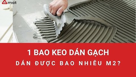 1 bao keo dán gạch ốp được bao nhiêu m2