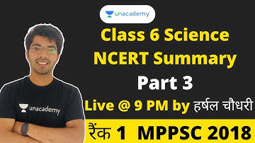 NCERT Class 6 Science Summary for MPPSC Part-3 | NCERT Science Summary for MPPSC 2020 | Harshal