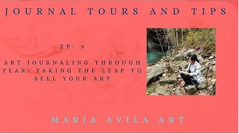 Art Journaling Through Fear: Taking the Leap to Sell Your Art