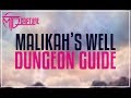 Malikah's Well Dungeon Guide - FFXIV
