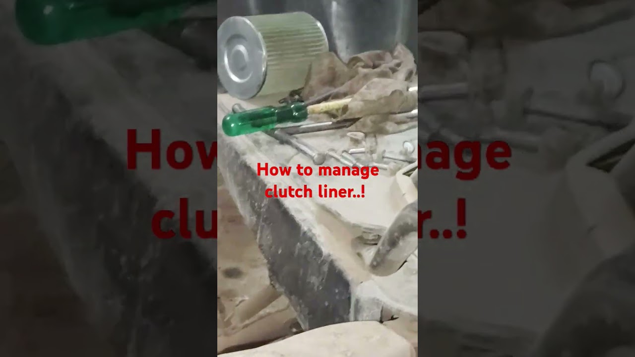 How to change clutch liner bs4