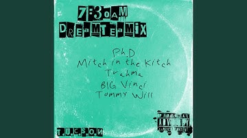 7:30am (feat. Trahma, BIG Vinci & Tommy Will) (DreamTeamix)