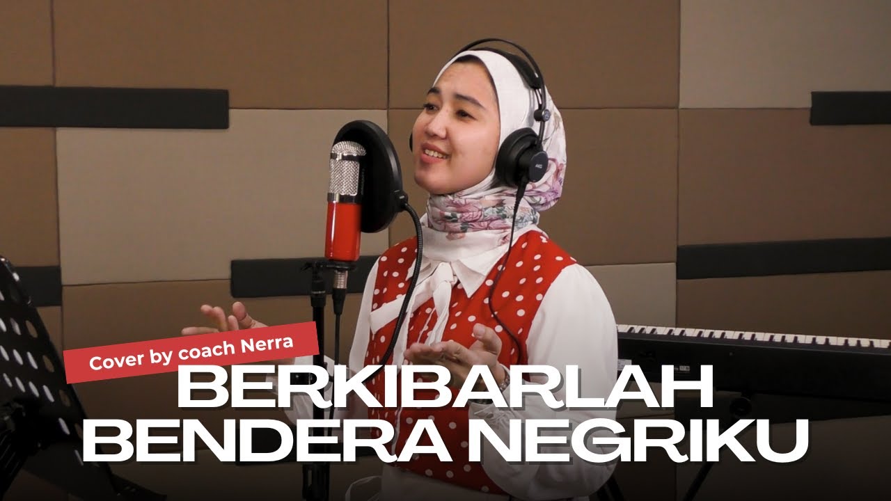 Berkibarlah Bendera Negeriku (Gombloh) - Cover by Nerra Kurnia