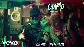 Kim Viera, Daddy Yankee - Como (Audio)