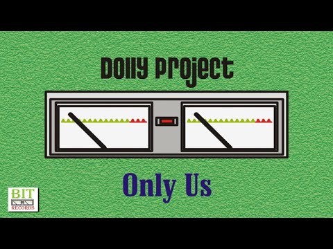Dolly Project — Dolly Project - ONLY US (bagdad version)
