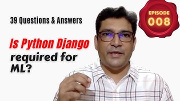 EP 008 Q&A | Is learning Python Django useful for ML? | 39 more questions