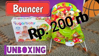 unboxing Bouncer Sugar Baby