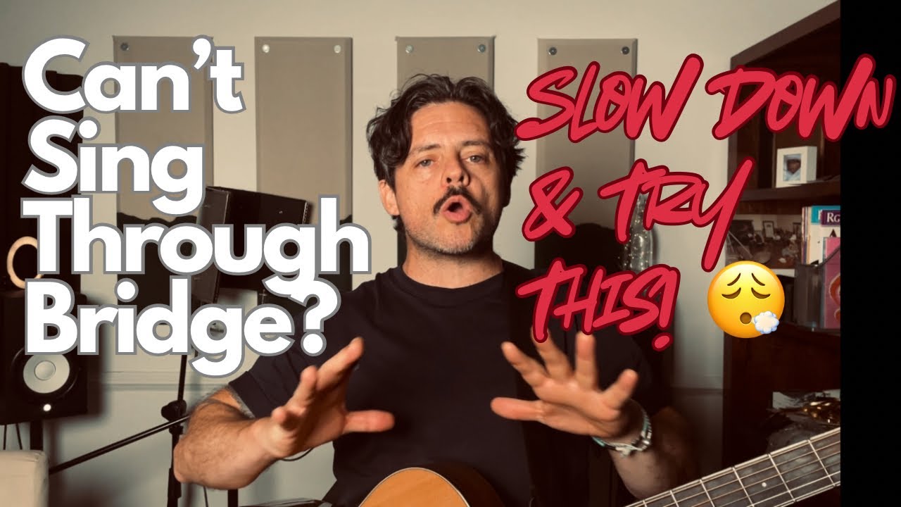 Your Vocal Bridge Deserves Respect - Take Your Time - Build it Slow 