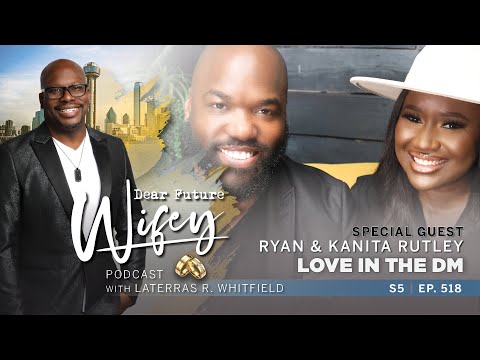 What If Your Future Spouse is Waiting in Your DM? | Dear Future Wifey S5, E518