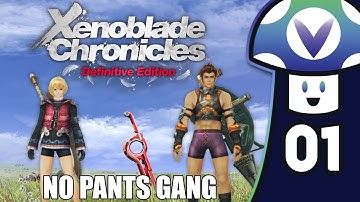 [Vinesauce] Vinny - Xenoblade Chronicles: Definitive Edition (PART 1)