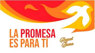 LA PROMESA ES PARA TI | Raquel Baena (24 mayo 2026)