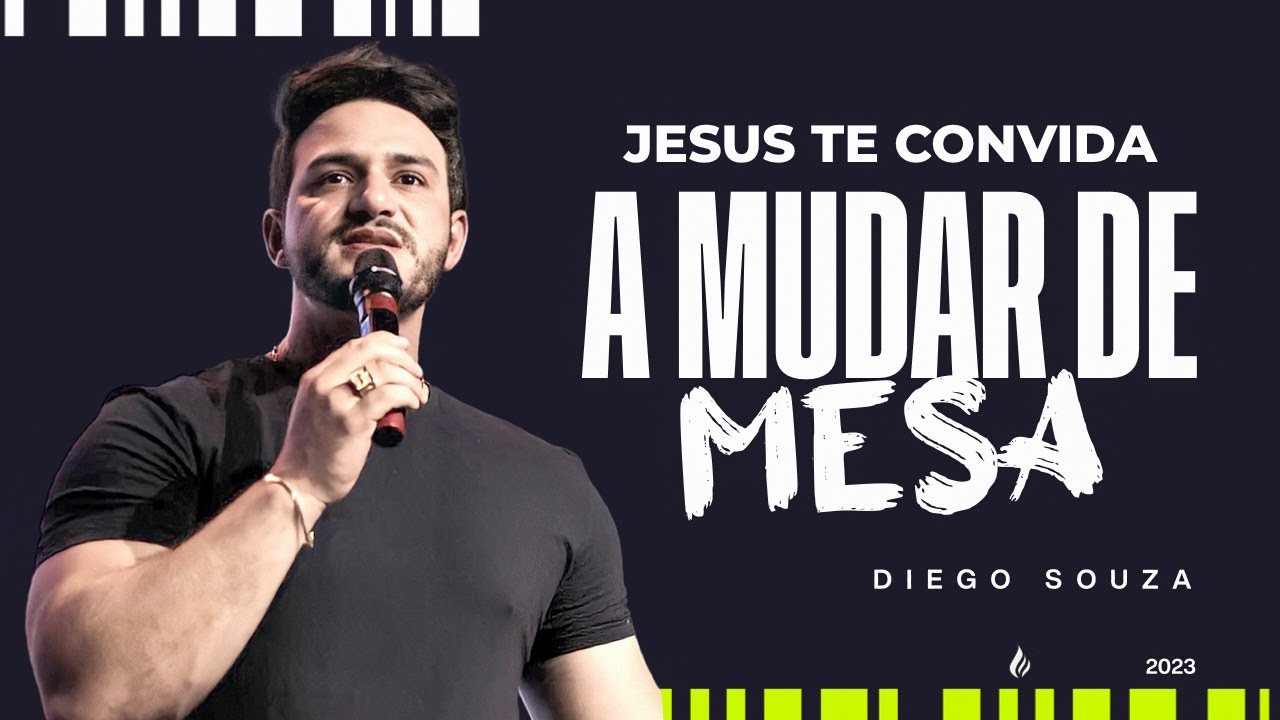 Jesus te convida a mudar de mesa - Bispo Diego Souza