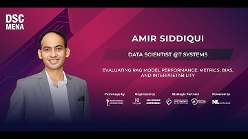 Evaluating RAG Model Performance Metrics, Bias, and Interpretability | Amir Siddiqui | DSC MENA 25