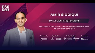 Evaluating RAG Model Performance Metrics, Bias, and Interpretability | Amir Siddiqui | DSC MENA 25