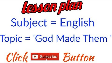 English lesson plan Topic= God Made Them  || D.el.ed , Nios,  BTC,  JBT || Teaching Talks