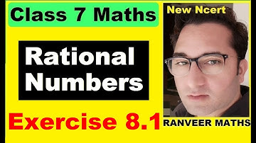Class 7 Maths , Ex.8.1 | Rational Numbers | NEW NCERT | Ranveer Maths 7.