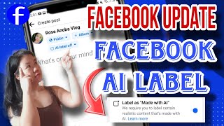 FACEBOOK UPDATE | FACEBOOK AI LABEL UPDATE | Rose Anoba VLog