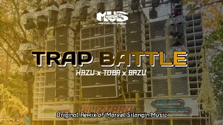 DJ Trap Battle Bass Glerr ‼️ HAZU x TOBA x BAZU by Marvel Silangin Music 🎧