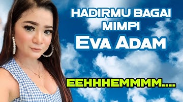 Hadirmu Bagai Mimpi - Eva Adam - Putra Ligna Live Nglego