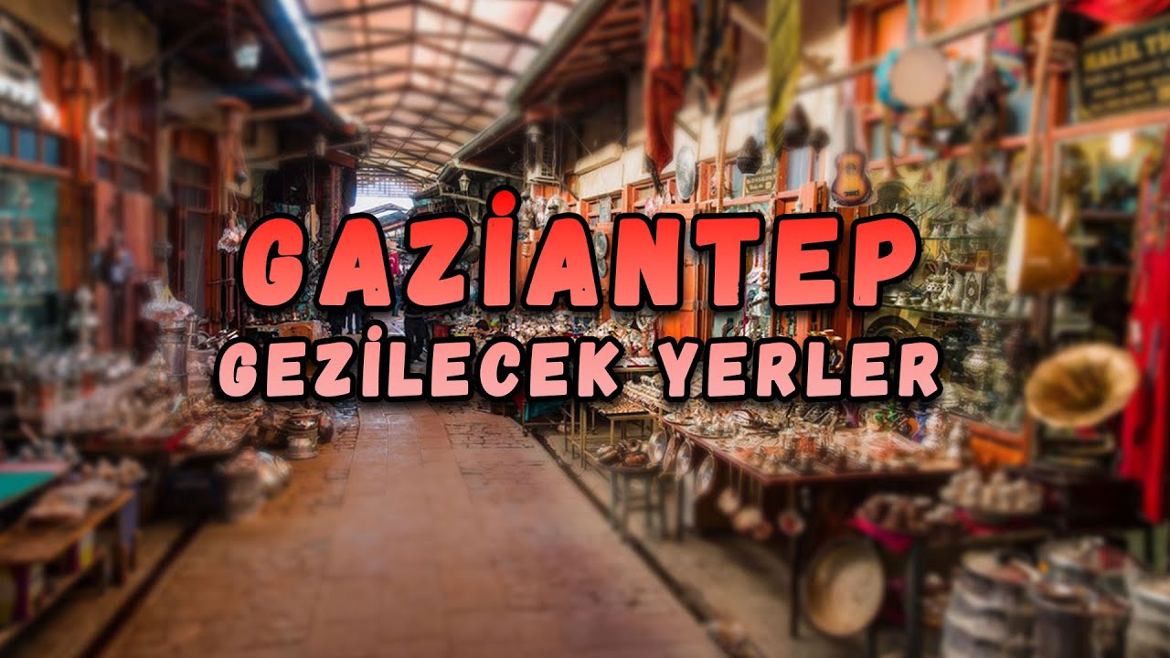 Достопримечательности Газиантепа (22 места) 🇹🇷
