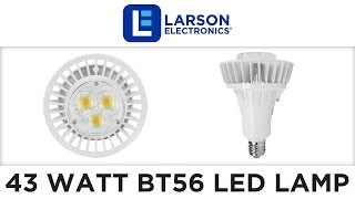 43 Watt BT56 LED Lamp - 4,200 Lumens - E39 Screw Base - 120-277V AC - Replace Metal Halide and HPS
