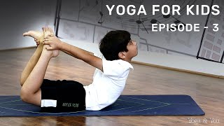 Yoga For Kids | Episode03 | Kids Yoga | Asanas For Kids | Exercise For Kids |  @VentunoYoga  ​
