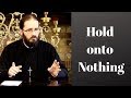 Fr. Sophrony - Keep going and keep open