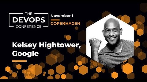The secure software supply chain | Kelsey Hightower | The DEVOPS Conference - Copenhagen, 2022