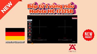 Bếp từ 2 vùng nấu Hafele HC-I7325B Sản phẩm được nhập khẩu từ Đức