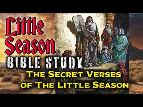 BTE TV Bible Study - The Secret Verses of The Little Season