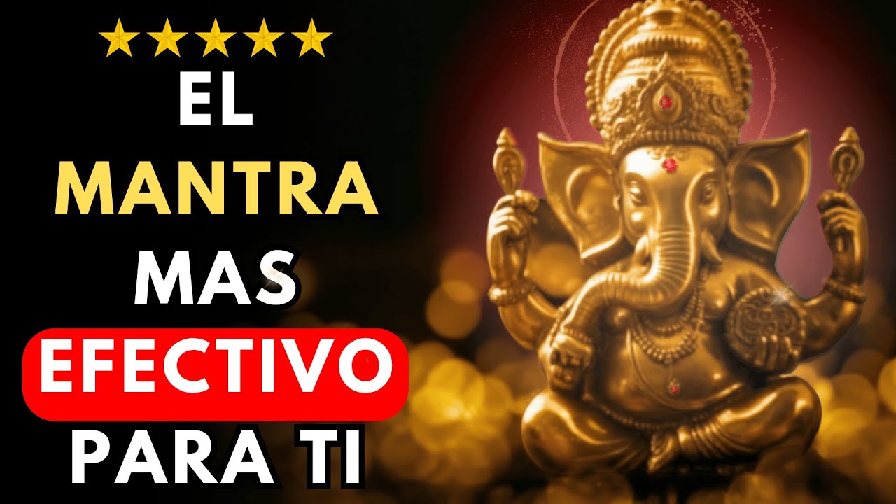 MANTRA GANESHA ELIMINA OBSTACULOS | MUSICA PARA ATRAER EL EXITO Y ...