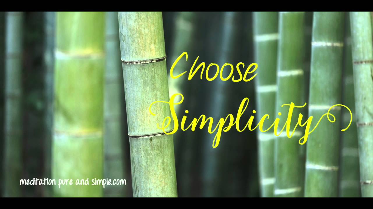 Choose Simplicity - YouTube