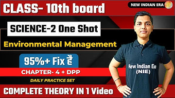 One shot Science -2 chapter 4 Environmental Management | class 10 | New Indian era #nie