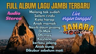 Full album lagu Jambi terbaru dari Zahara musik