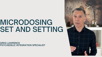 Microdosing: Set and Setting